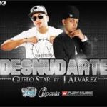J Alvarez Ft. Guelo Star - Desnudarte MP3