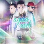 Dynel y Ovi Ft. D Ozi - Agua Para Tu Sed MP3