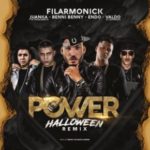 Filarmonick Ft. Juanka, Benny Benni, Endo Y Valdo - Power (Halloween Remix) MP3