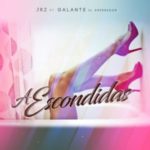 JRZ Ft. Galante El Emperador - A Escondidas