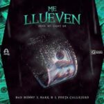 Bad Bunny Ft. Mark B Y Poeta Callejero - Me Llueven MP3