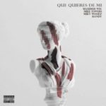 Maximus Wel Ft. Randy, Miky Woodz Y Mike Towers - Que Quieres De Mi Remix MP3